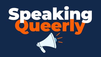Speaking Queerly header with megaphone illustration against navy blue background